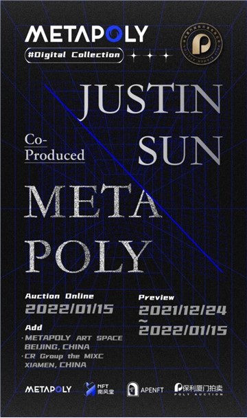 Poly Auction (Xiamen)s MetaPoly Inks Partnership With TRON Founder Justin Sun to Advance Crypto Art and Digital Culture