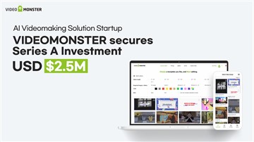 Videomaking Solutions Company VideoMonster Closes $2.5 million Series A Funding