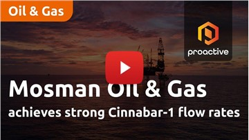 Mosman Oil & Gas achieves strong Cinnabar-1 flow rates