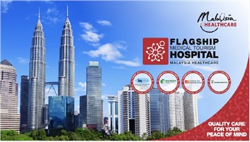Flagship Medical Tourism Hospitals to Advance Malaysias Healthcare Brand on a Global Scale