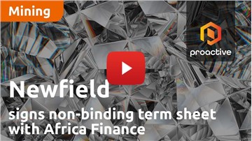 Newfield Resources subsidiary signs terms sheet for Tongo Diamond Mine US$50 million debt facility