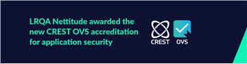 LRQA Nettitude Among First to Earn CREST Application Security Accreditation