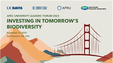 To protect and advance global biodiversity critical to Asia-Pacific economies, worldwide leaders to convene for APEC University Leaders Forum