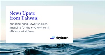 Successful Completion of Financial Restructuring for 640 MW Yunlin Offshore Wind Farm Project in Taiwan
